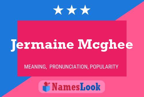 Jermaine Mcghee Name Poster