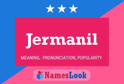 Jermanil Name Poster