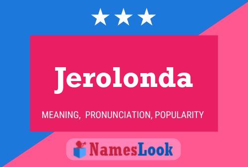 Jerolonda Name Poster