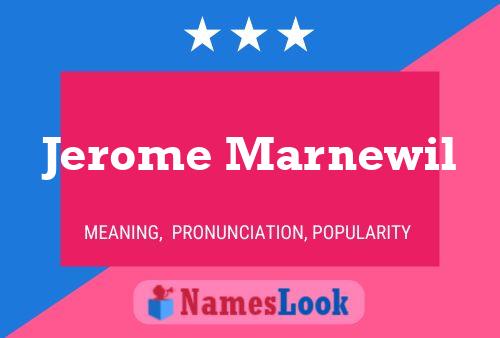 Jerome Marnewil Name Poster