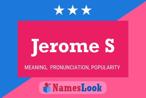 Jerome S Name Poster