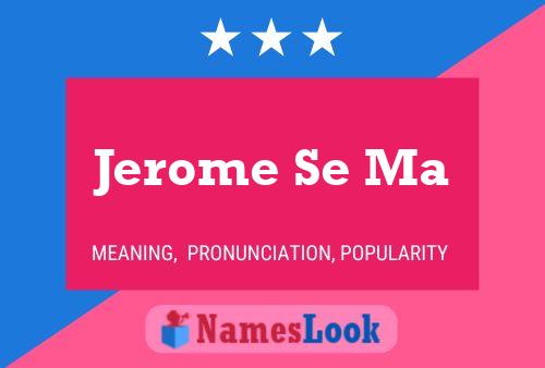 Jerome Se Ma Name Poster