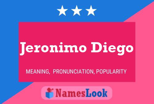 Jeronimo Diego Name Poster