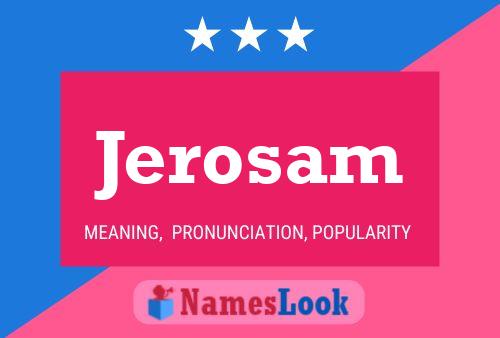 Jerosam Name Poster