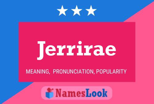 Jerrirae Name Poster