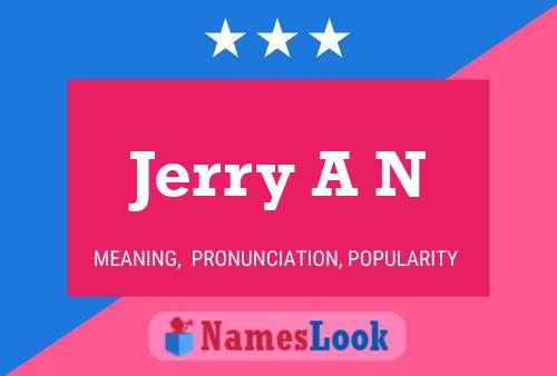 Jerry A N Name Poster