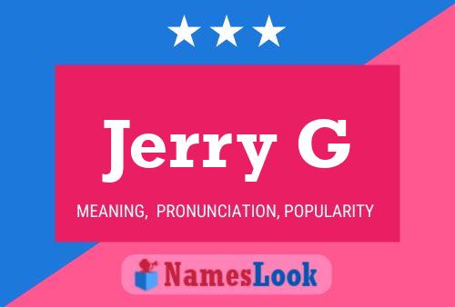 Jerry G Name Poster