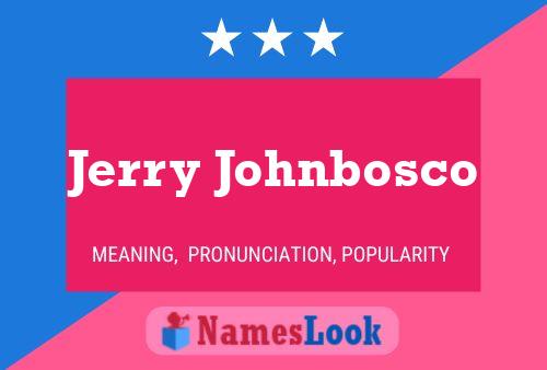 Jerry Johnbosco Name Poster