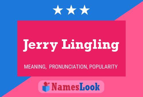 Jerry Lingling Name Poster