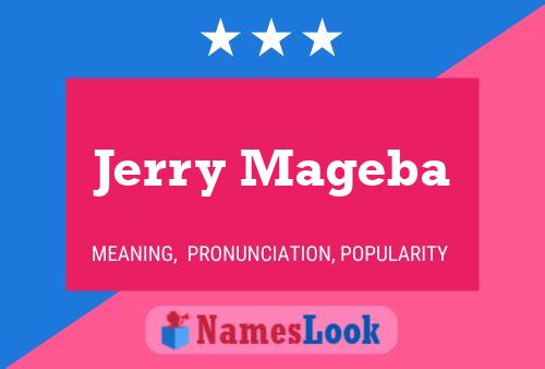 Jerry Mageba Name Poster