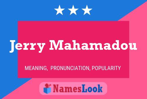 Jerry Mahamadou Name Poster