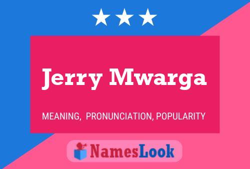 Jerry Mwarga Name Poster