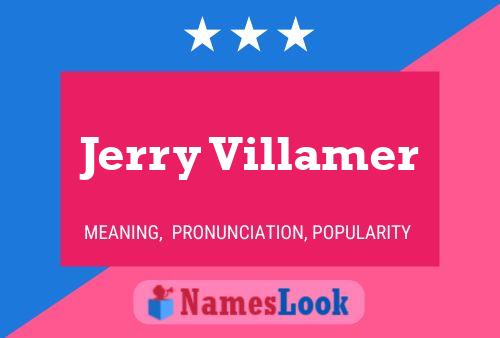 Jerry Villamer Name Poster