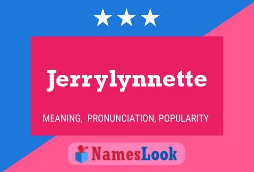 Jerrylynnette Name Poster