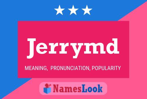 Jerrymd Name Poster