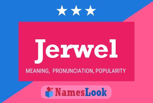 Jerwel Name Poster