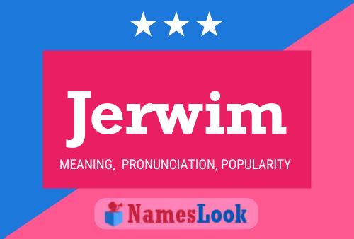 Jerwim Name Poster