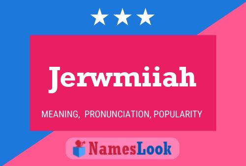 Jerwmiiah Name Poster