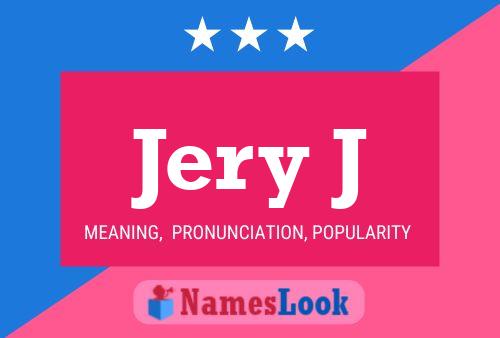 Jery J Name Poster