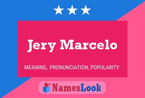 Jery Marcelo Name Poster