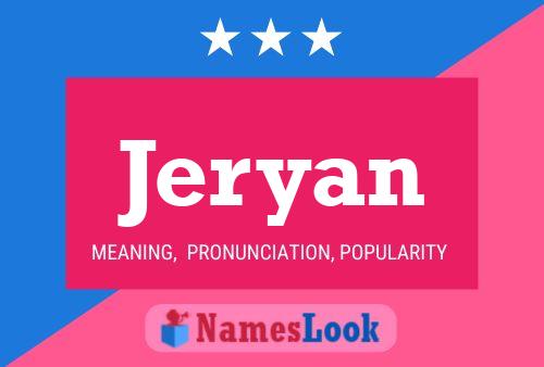 Jeryan Name Poster