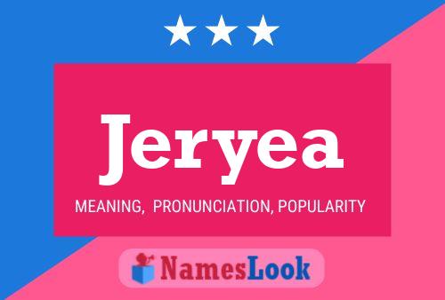 Jeryea Name Poster