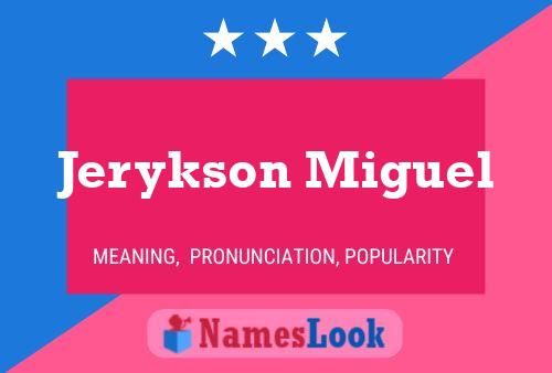 Jerykson Miguel Name Poster