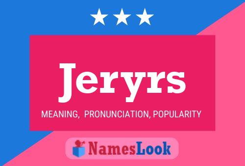 Jeryrs Name Poster