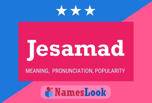 Jesamad Name Poster