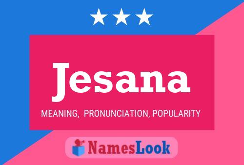 Jesana Name Poster