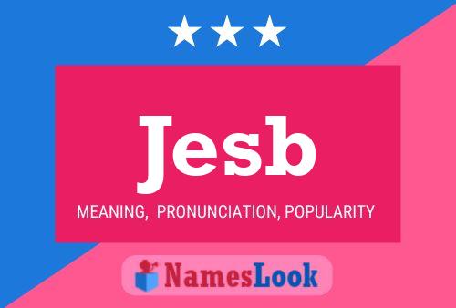 Jesb Name Poster