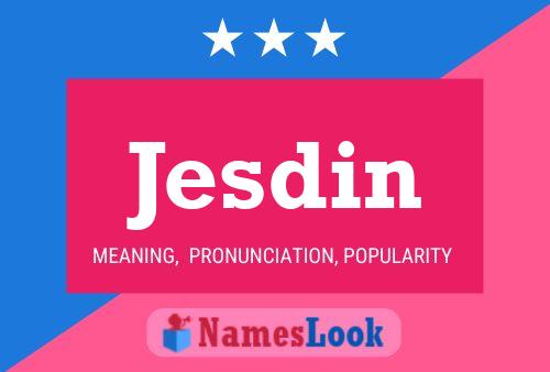 Jesdin Name Poster