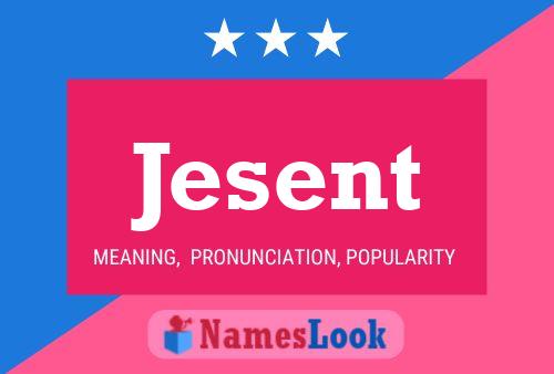 Jesent Name Poster