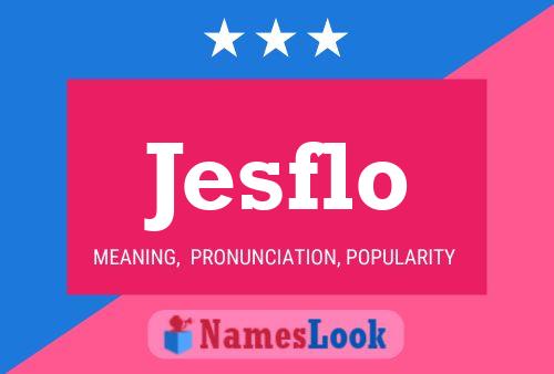 Jesflo Name Poster