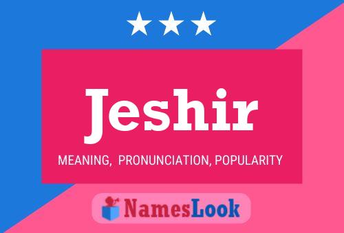 Jeshir Name Poster