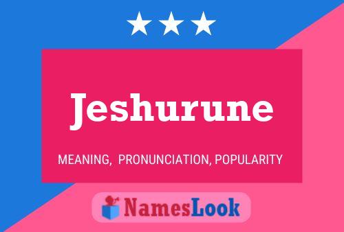 Jeshurune Name Poster