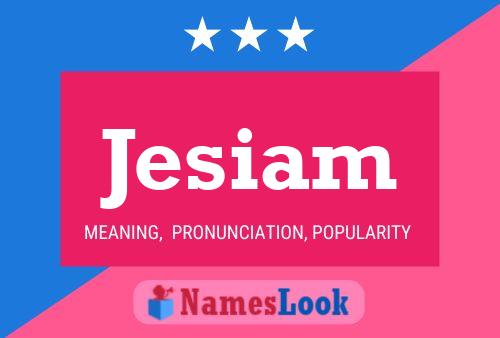 Jesiam Name Poster