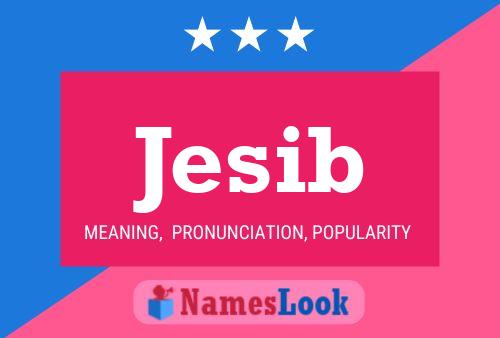 Jesib Name Poster