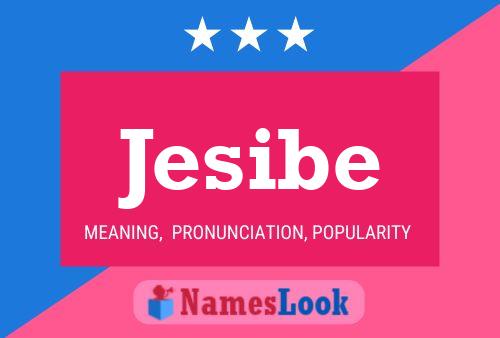 Jesibe Name Poster