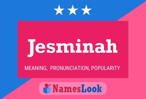 Jesminah Name Poster