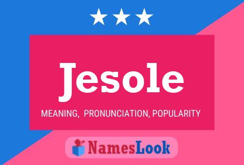 Jesole Name Poster