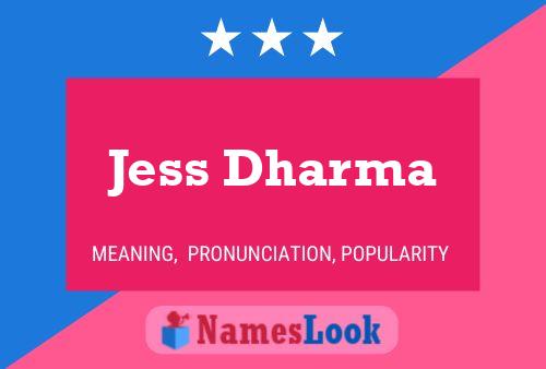 Jess Dharma Name Poster