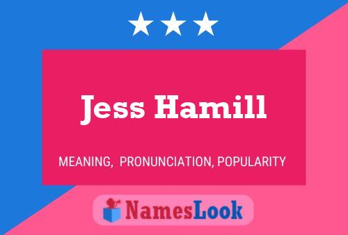 Jess Hamill Name Poster