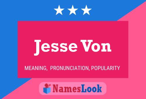 Jesse Von Name Poster