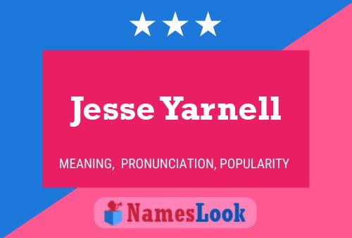 Jesse Yarnell Name Poster