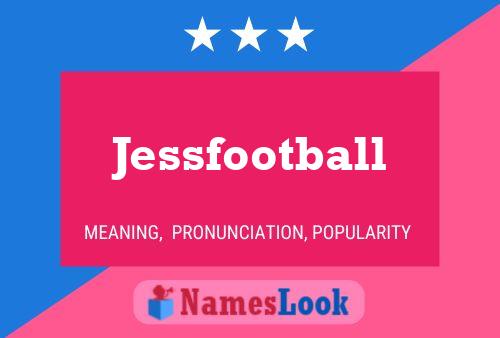 Jessfootball Name Poster