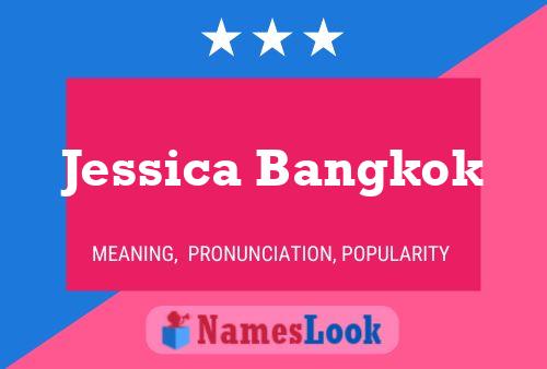 Jessica Bangkok Name Poster