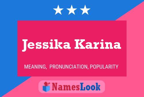 Jessika Karina Name Poster