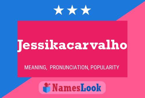 Jessikacarvalho Name Poster