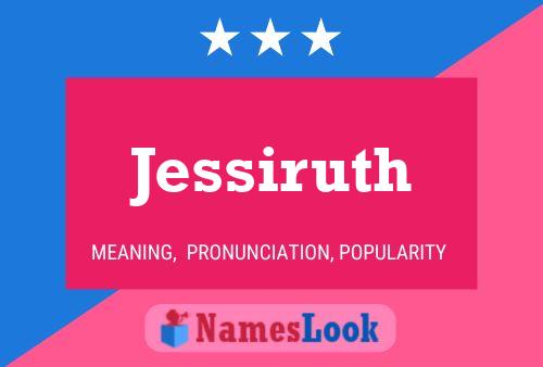 Jessiruth Name Poster